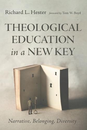Theological Education in a New Key: Narrative, Belonging, Diversity