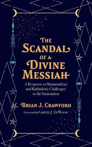The Scandal of a Divine Messiah