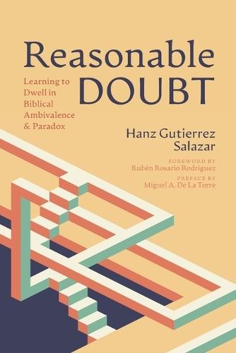 Reasonable Doubt: Learning to Dwell in Biblical Ambivalence and Paradox