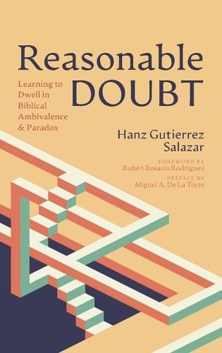 Reasonable Doubt: Learning to Dwell in Biblical Ambivalence and Paradox