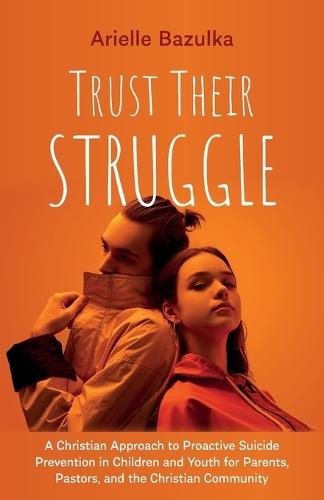 Trust Their Struggle