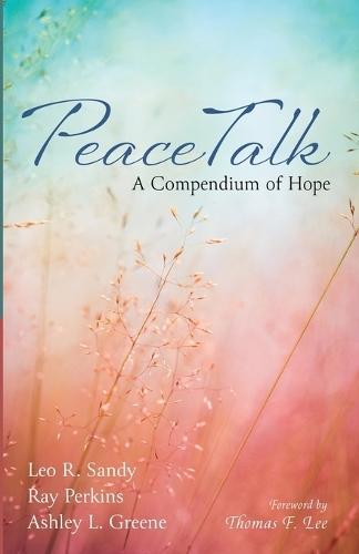 Peacetalk: A Compendium of Hope