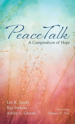 Peacetalk: A Compendium of Hope