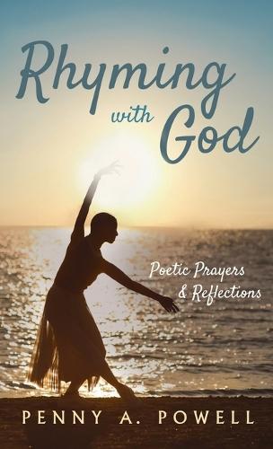 Rhyming with God: Poetic Prayers & Reflections