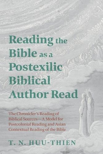 Reading the Bible as a Postexilic Biblical Author Read