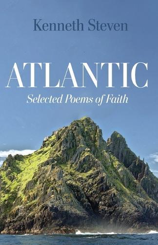 Atlantic: Selected Poems of Faith