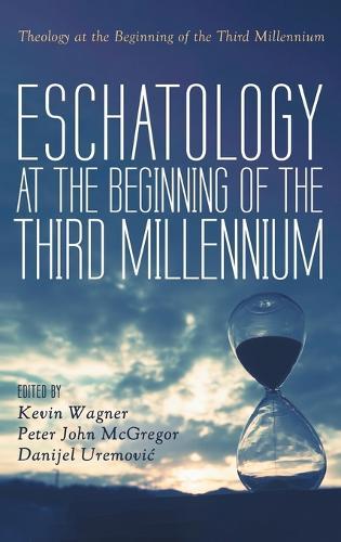 Eschatology at the Beginning of the Third Millennium