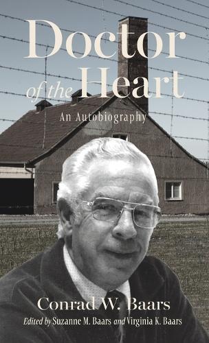 Doctor of the Heart: An Autobiography