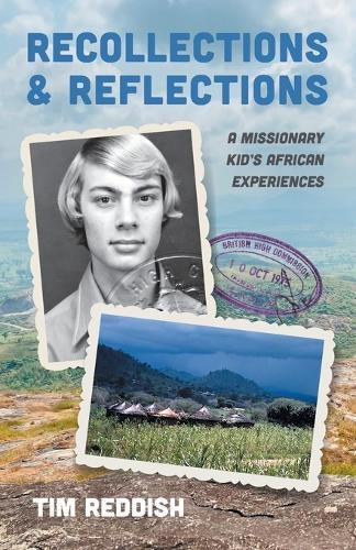 Recollections and Reflections: A Missionary Kid's African Experiences