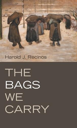 The Bags We Carry