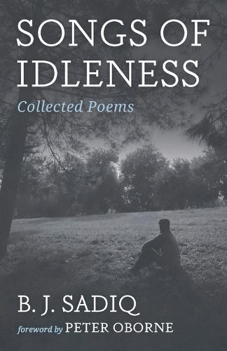 Songs of Idleness: Collected Poems