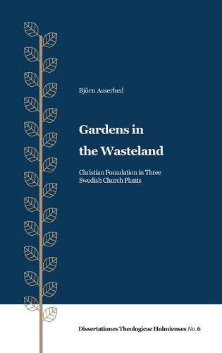 Gardens in the Wasteland