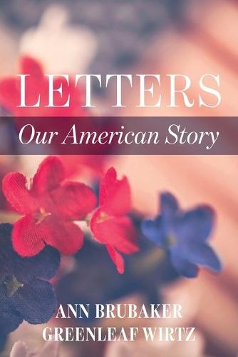 Letters: Our American Story