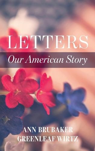 Letters: Our American Story