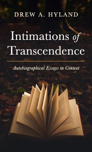 Intimations of Transcendence: Autobiographical Essays in Context