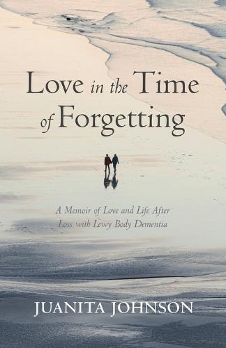 Love in the Time of Forgetting