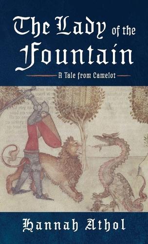 The Lady of the Fountain: A Tale from Camelot