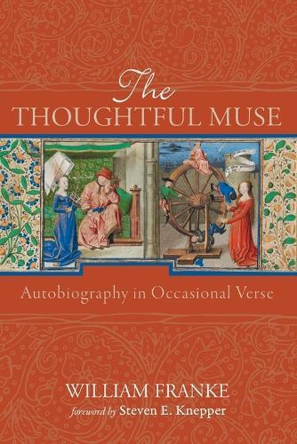 The Thoughtful Muse: Autobiography in Occasional Verse