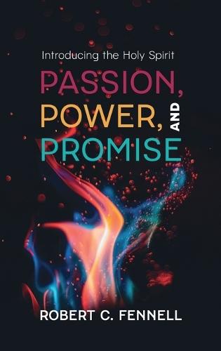 Passion, Power, and Promise