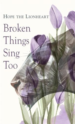 Broken Things Sing Too