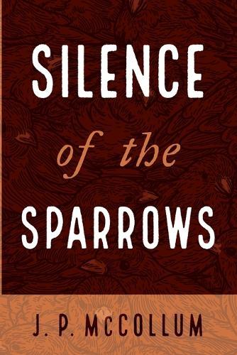 Silence of the Sparrows