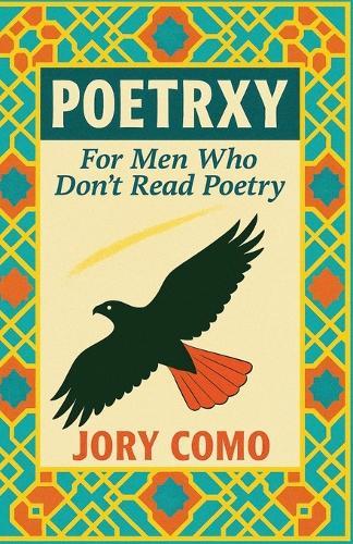 Poetrxy: For Men Who Don't Read Poetry