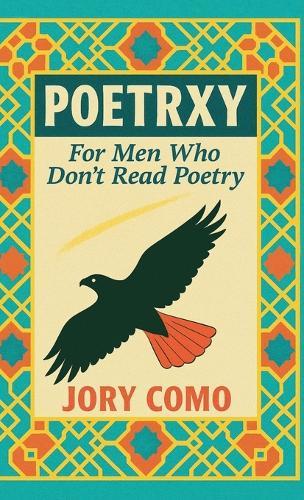 Poetrxy: For Men Who Don't Read Poetry