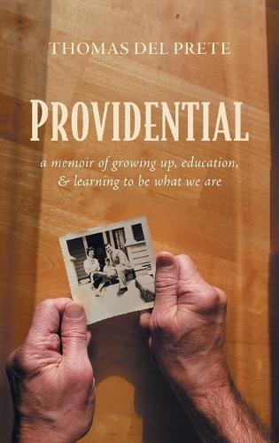 Providential: A Memoir of Growing Up, Education, and Learning to Be What We Are