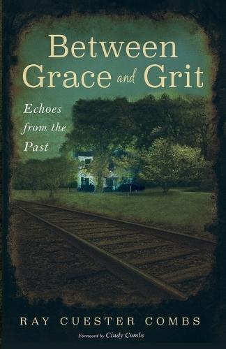 Between Grace and Grit: Echoes from the Past