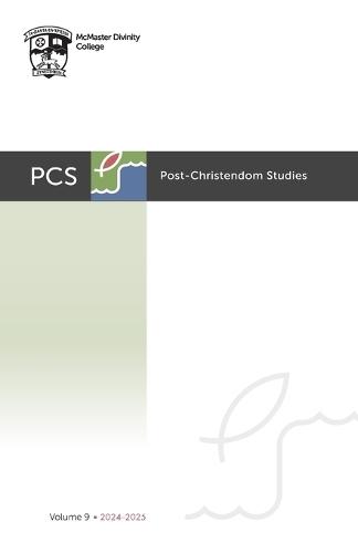 Post-Christendom Studies: Volume 9