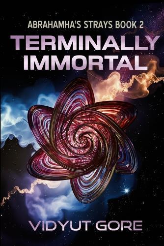 Terminally Immortal: What if you couldn't trust your mind?