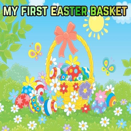 My First Easter Basket