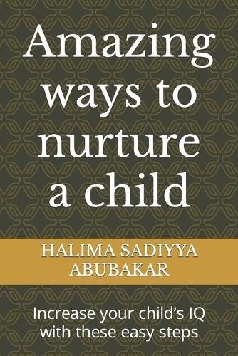 Amazing ways to nurture a child: Increase your child's IQ with these easy steps