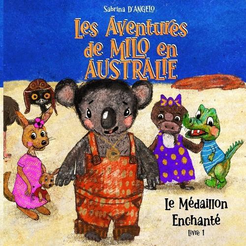 Les Aventures de Milo en Australie - Le Médaillon Enchanté