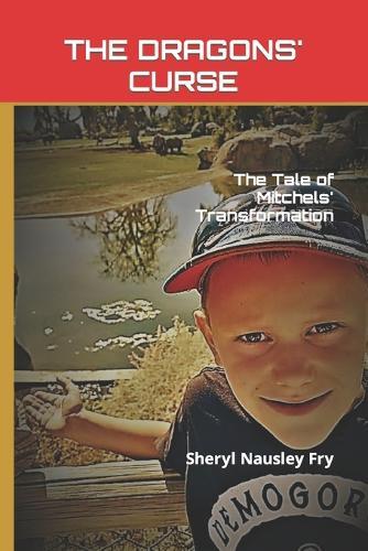 The Dragons' Curse: The Tale of Mitchels' Transformation