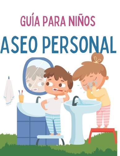 Guia Para Ninos Aseo Personal