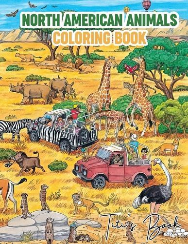 North American Animals Coloring Book: 25 Pages Of Animals In The World