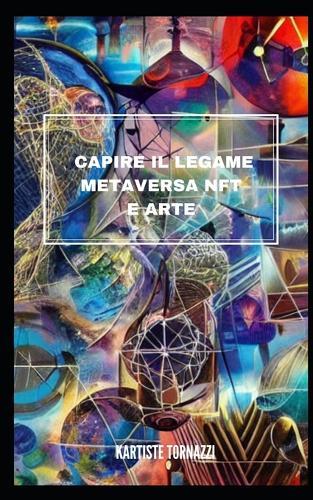 Comprendere il Legame tra METAVERSE Nft E l'arte
