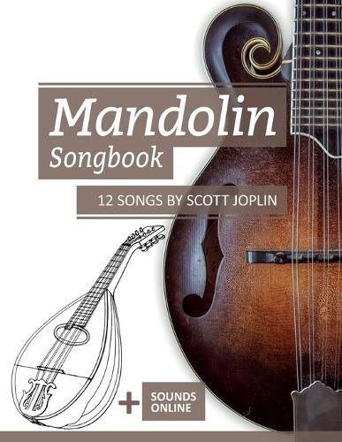 Mandolin Songbook - 12 Songs by Scott Joplin: + Sounds online