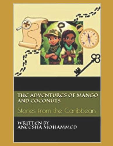 The Adventures of Mango and Coconuts. Stories from the Caribbean: The Lost Treasure Book 1