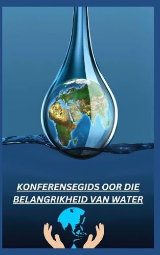 Konferensegids Oor Die Belangrikheid Van Water