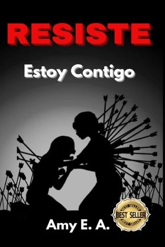 Resiste: Estoy Contigo