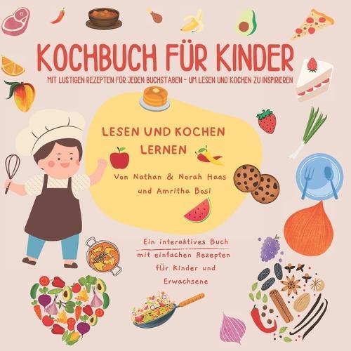 Kochbuch für Kinder: Um Lesen und Kochen zu inspirieren!