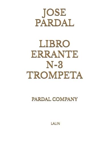 Jose Pardal Libro Errante N-3 Trompeta: Lalin