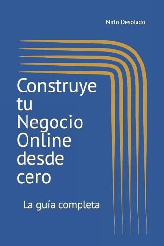 Construye tu Negocio Online desde cero: La guía completa