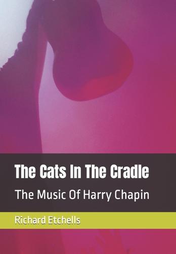 The Cats In The Cradle: The Music Of Harry Chapin