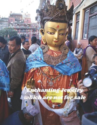 Enchanting Jewelry Which Are Not For Sale