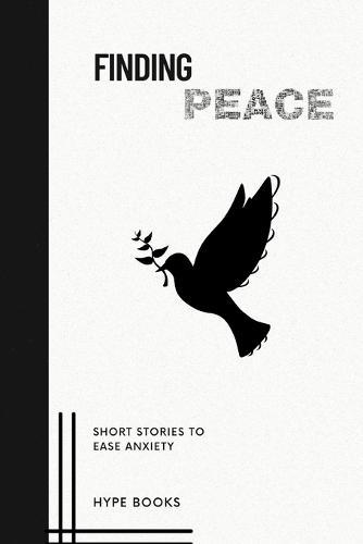 Finding Peace: Short Stories to Ease Anxiety