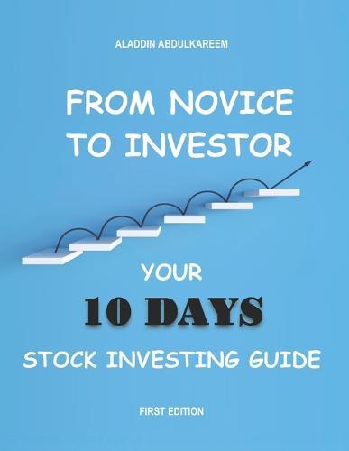 From Novice to Investor: Your 10 Days Stock Investing Guide