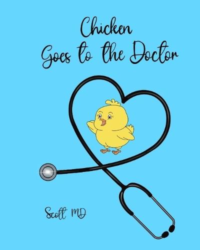 Chicken Goes to the Doctor